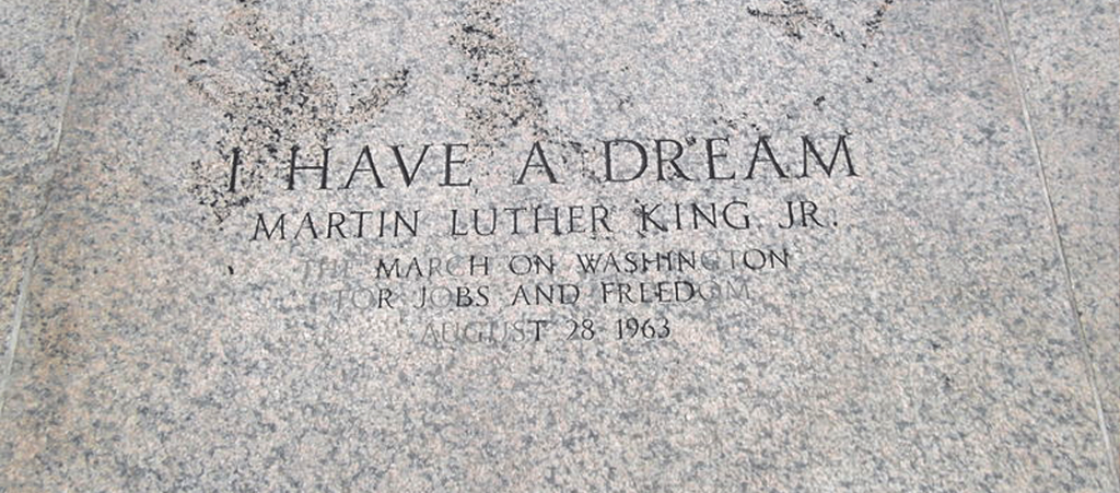 I have a dream - Memorial in Washington D.C.
